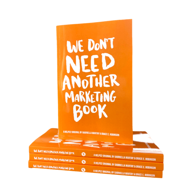 Picture of Helps2's book called "We Don't Need Another Marketing Book."
