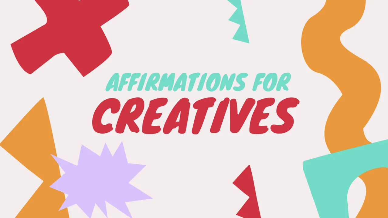 Image saying "Affirmations for Creatives"
