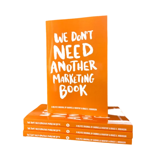 Picture of Helps2's book called "We Don't Need Another Marketing Book."
