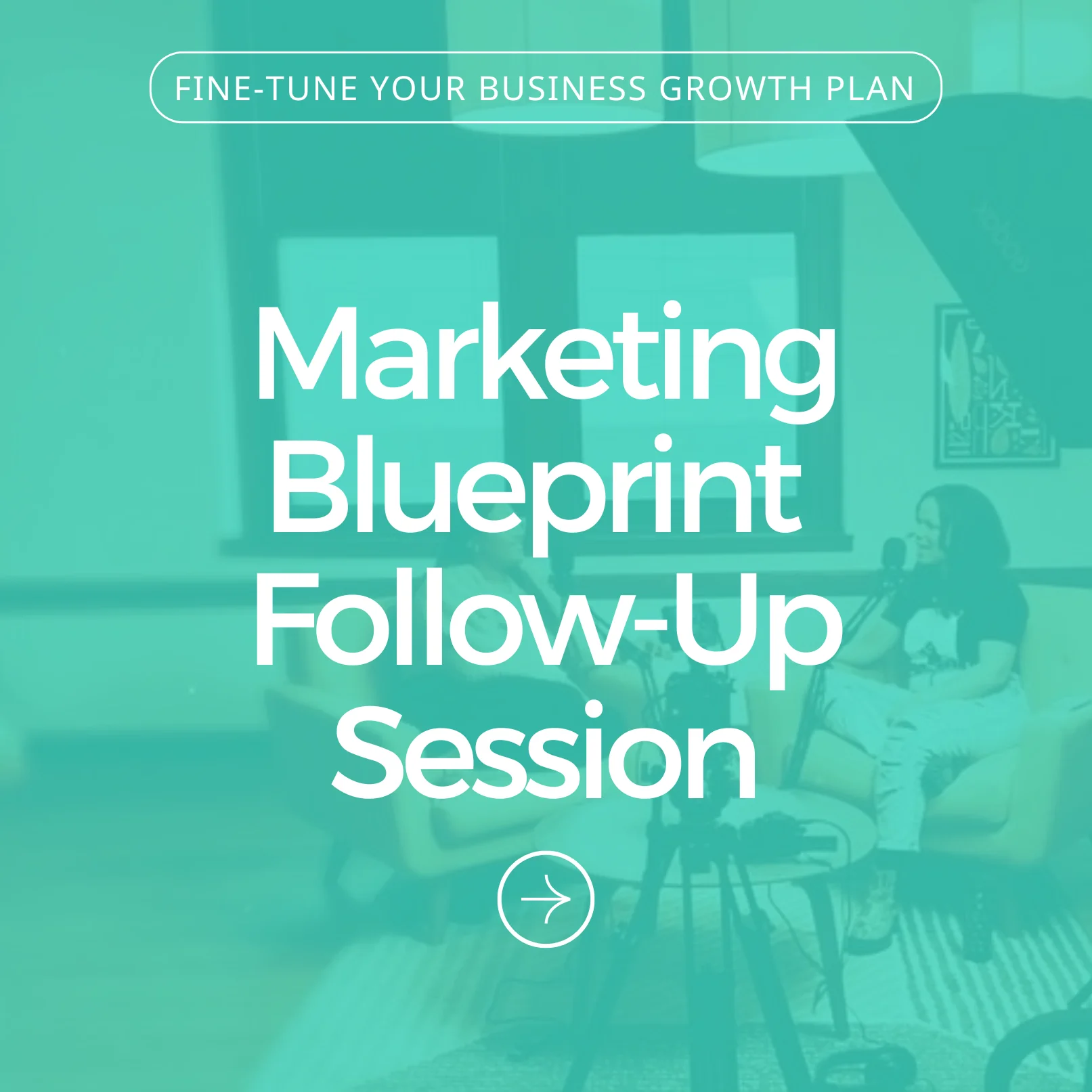 Marketing Blueprint Follow-Up Session
